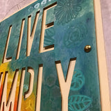 Eltimar Design "Live Simply" Mixed Media 3D-Artwork