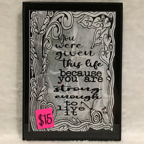 Eltimar Design Framed 5x7 "Given This Life" B&W Zentangle Inspired Artwork Print